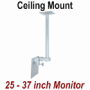 Mid-Size Flat Panel Ceiling Mount for 25 to 37 inch TV Displays